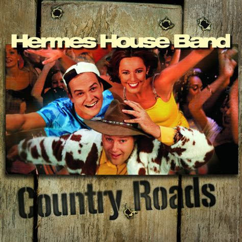 hermes house band country roads gioco|Hermes House Band .